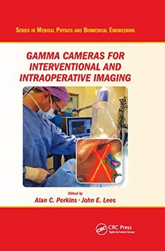 portada Gamma Cameras for Interventional and Intraoperative Imaging (Series in Medical Physics and Biomedical Engineering) (en Inglés)