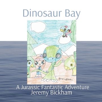 portada Dinosaur Bay: A Jurassic Fantastic Adventure