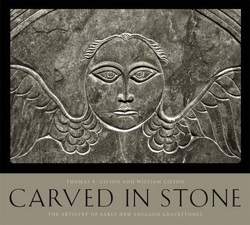 portada Carved in Stone: The Artistry of Early New England Gravestones (en Inglés)