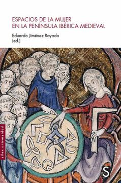 portada Espacios de la Mujer en la Peninsula Iberica Medieval