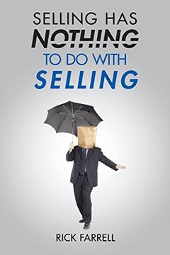 portada Selling has Nothing to do With Selling (en Inglés)
