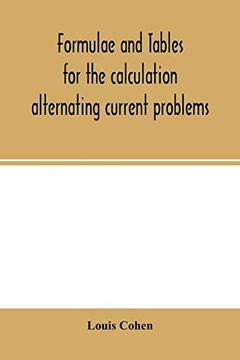 portada Formulae and Tables for the Calculation Alternating Current Problems (en Inglés)