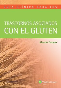 portada Guía Clínica de Trastornos Asociados con el Gluten (in Spanish)