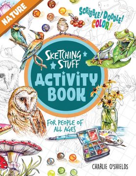 portada Sketching Stuff Activity Book - Nature: For People of all Ages: 1 (Sketching Stuff Activity Books) 