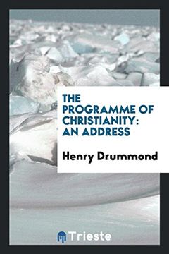 portada The Programme of Christianity: An Address (en Inglés)