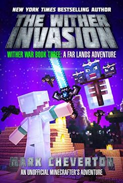 portada The Wither Invasion: Wither war Book Three: A far Lands Adventure: An Unofficial Interactive Minecrafter's Adventure (en Inglés)