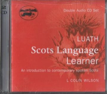 portada Luath Scots Language Learner: An Introduction to Contemporary Spoken Scots ()