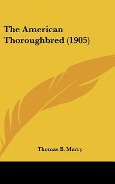 portada the american thoroughbred (1905) (in English)