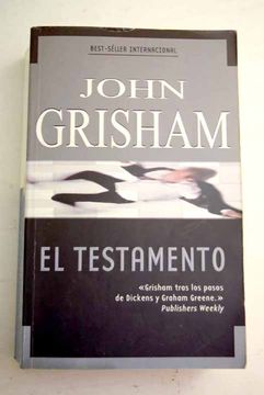 Libro El Testamento, Grisham, John, ISBN 52500573. Comprar En Buscalibre