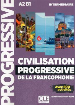 portada Civilisation Progressive de la Francophonie. Intermédiaire a2 b1 / 2 ed.