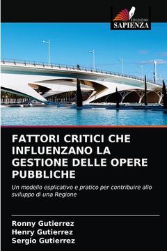 portada Fattori Critici Che Influenzano La Gestione Delle Opere Pubbliche (in Italian)