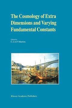 portada the cosmology of extra dimensions and varying fundamental constants (en Inglés)