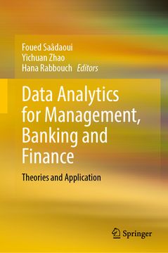 portada Data Analytics for Management, Banking and Finance: Theories and Application (en Inglés)