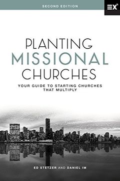 portada Planting Missional Churches: Your Guide to Starting Churches that Multiply (en Inglés)