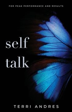 portada Self Talk: For Peak Performance and Results (en Inglés)