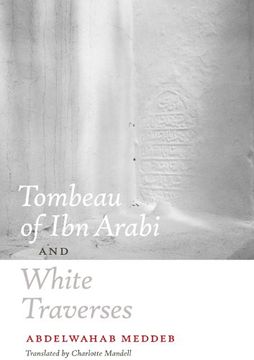 portada Tombeau of ibn Arabi and White Traverses (en Inglés)