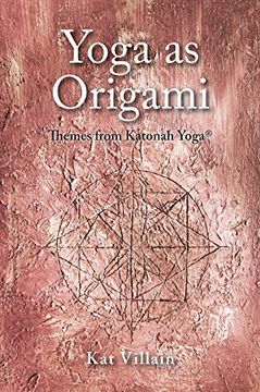 portada Yoga as Origami: Themes From Katonah Yoga (in English)