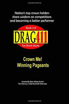 portada Drag411's Crown Me! Winning Pageants, Book 3 (The 10 Black Books) (Volume 3) (en Inglés)