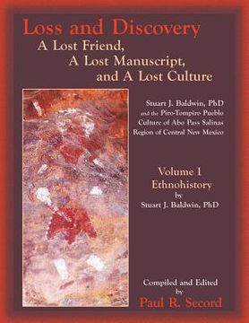portada Loss and Discovery, Volume I: A Lost Friend, A Lost Manuscript, and A Lost Culture (en Inglés)