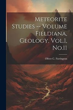 portada Meteorite Studies -- Volume Fieldiana, Geology, Vol. 1, No. 11 (en Inglés)