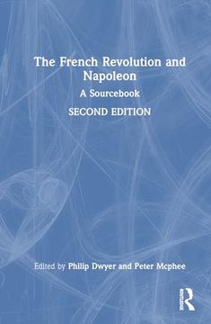 portada The French Revolution and Napoleon: A Sourcebook (en Inglés)