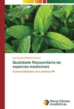portada Qualidade Fitossanitária de Espécies Medicinais: Comercializadas em Londrina-Pr (en Portugués)