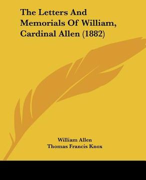 portada the letters and memorials of william, cardinal allen (1882) (in English)