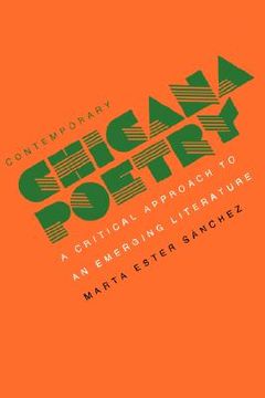 portada Contemporary Chicana Poetry: A Critical Approach to an Emerging Literature (in English)