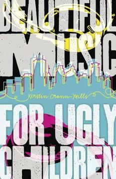 portada beautiful music for ugly children (en Inglés)
