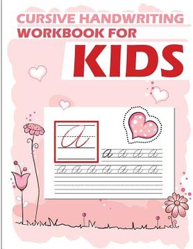 portada Cursive handwriting workbook for kids: workbook cursive, workbook tracing, cursive handwriting workbook for teens, cursive handwriting workbook for ki