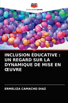 portada Inclusion Éducative: Un Regard Sur La Dynamique de Mise En Oeuvre (in French)
