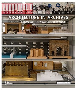 portada Architecture in Archives: The Collection of the Akademie der Künste (in English)