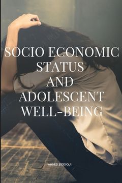 portada Socioeconomic Status and Adolescent Well-being (en Inglés)
