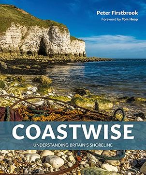 portada Coastwise: Understanding Britain's Shoreline (en Inglés)