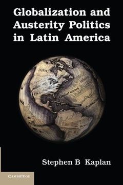 portada Globalization and Austerity Politics in Latin America (Cambridge Studies in Comparative Politics) (in English)