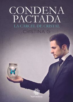 portada Condena Pactada: La Carcel de Cristal (in Spanish)