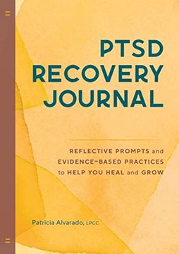 portada Ptsd Recovery Journal: Reflective Prompts and Evidence-Based Practices to Help you Heal and Grow (en Inglés)