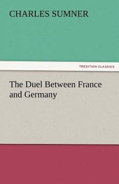 portada the duel between france and germany (en Inglés)