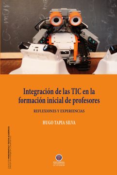 portada Integración De Las TIC En La Formación Inicial De Profesores (in Spanish)