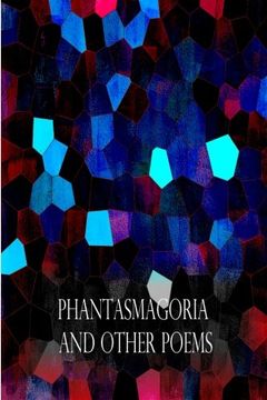 portada Phantasmagoria  And  Other Poems