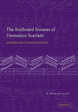 portada The Keyboard Sonatas of Domenico Scarlatti and Eighteenth-Century Musical Style (in English)