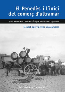 portada El Penedes i Linici del Comerc Dultramar (en Catalá)