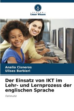 portada Der Einsatz von IKT im Lehr- und Lernprozess der englischen Sprache (en Alemán)