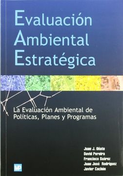 portada Evaluación Ambiental Estratégica: La Evaluación Ambiental de Políticas, Planes y Programas (in Spanish)