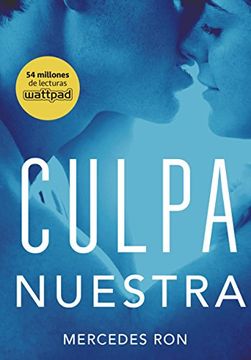 portada Culpa Nuestra (Serie Culpables 3) (WattPad) (in Spanish)