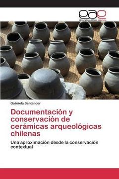 portada Documentación y conservación de cerámicas arqueológicas chilenas
