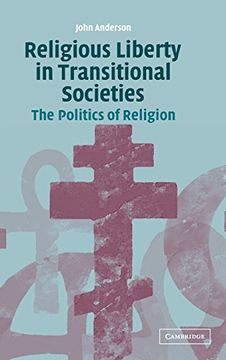 portada Religious Liberty in Transitional Societies: The Politics of Religion (en Inglés)