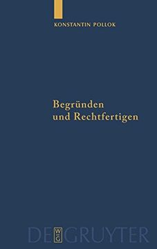 Begründen und Rechtfertigen (in German)