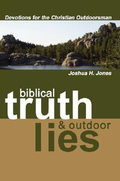 portada biblical truth & outdoor lies: devotions for the christian outdoorsman