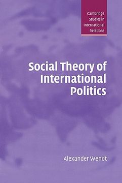 portada Social Theory of International Politics Hardback (Cambridge Studies in International Relations) (en Inglés)